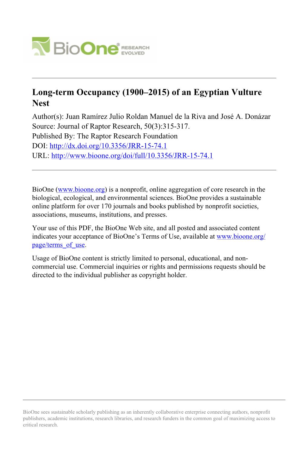 Long-Term Occupancy (1900–2015) of an Egyptian Vulture Nest Author(S): Juan Ramírez Julio Roldan Manuel De La Riva and José A