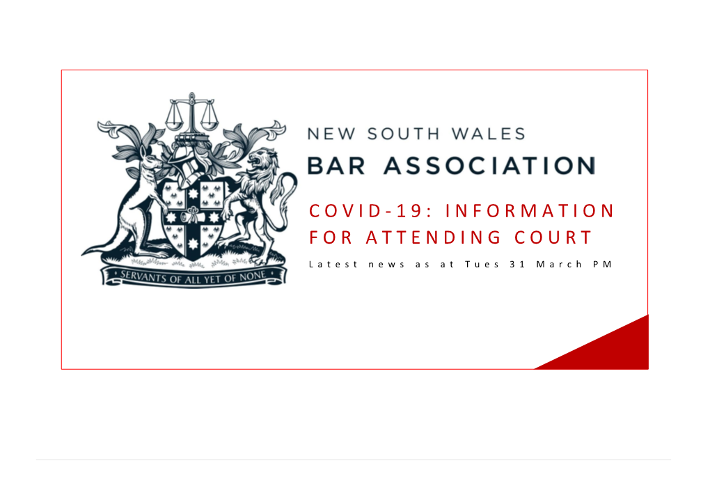 COVID-19: Information for Attending Court – Last Updated Tuesday 31 March 2020 PM 2 | 105 P a G E S SUPREME COURT of NEW SOUTH WALES