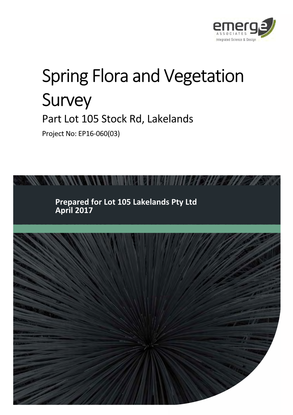 Spring Flora and Vegetation Survey Part Lot 105 Stock Rd, Lakelands Project No: EP16‐060(03)