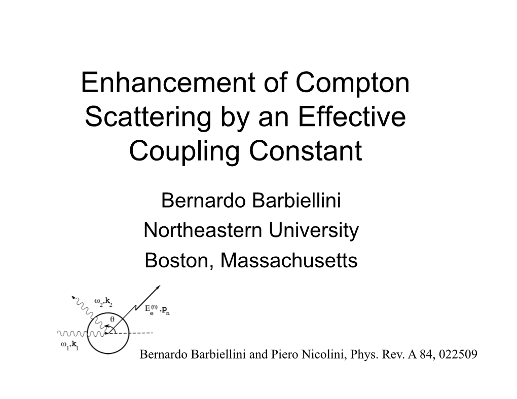 Enhancement of Compton Scattering by an Effective Coupling Constant