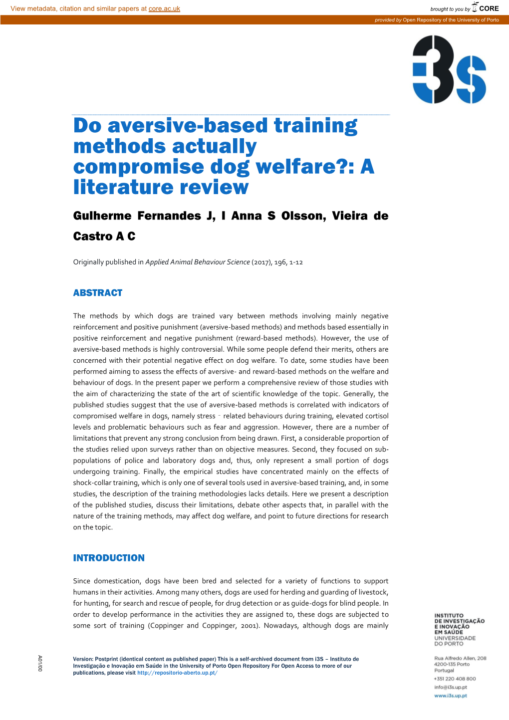 Do Aversive-Based Training Methods Actually Compromise Dog Welfare?: a Literature Review Gulherme Fernandes J, I Anna S Olsson, Vieira De Castro a C