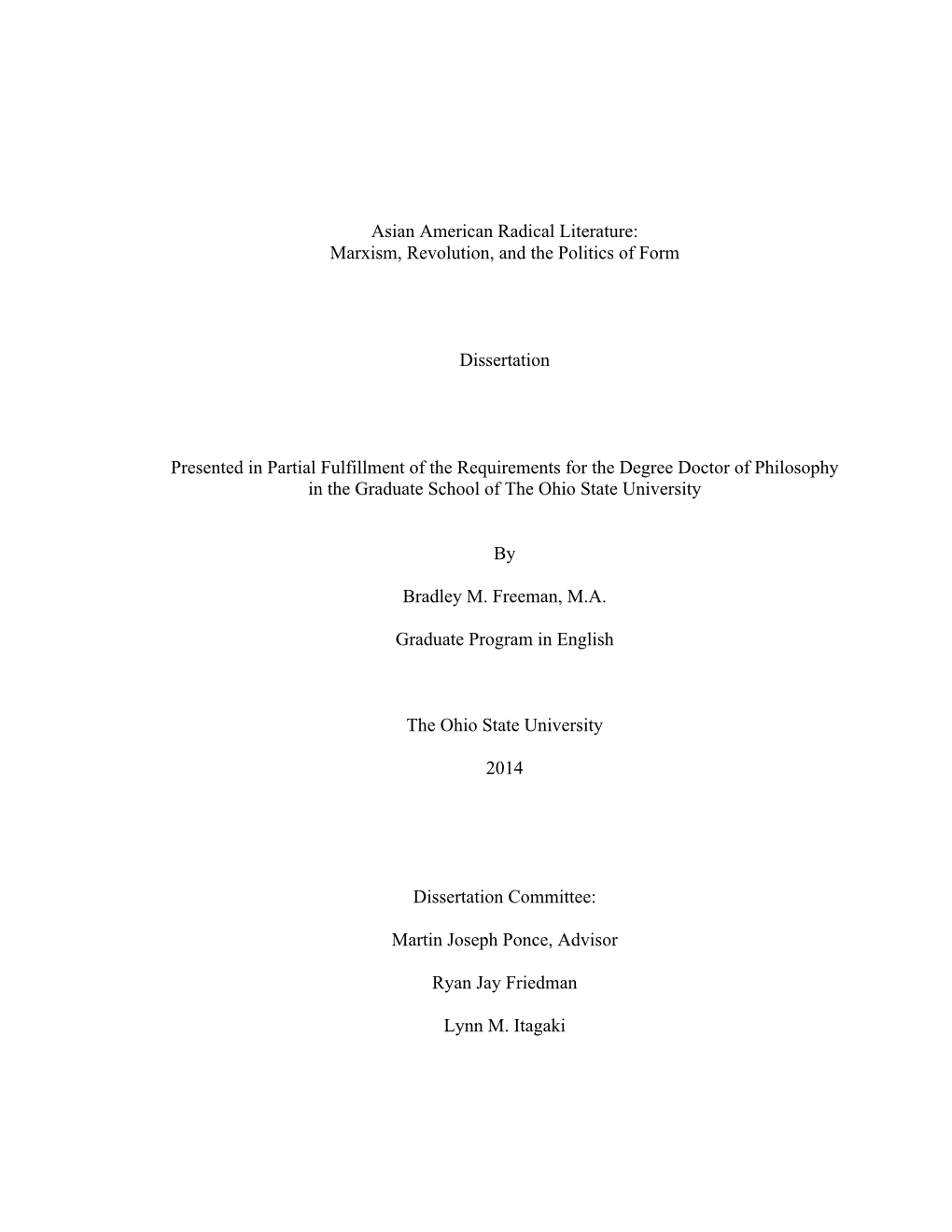 Asian American Radical Literature: Marxism, Revolution, and the Politics of Form Dissertation Presented in Partial Fulfillment O