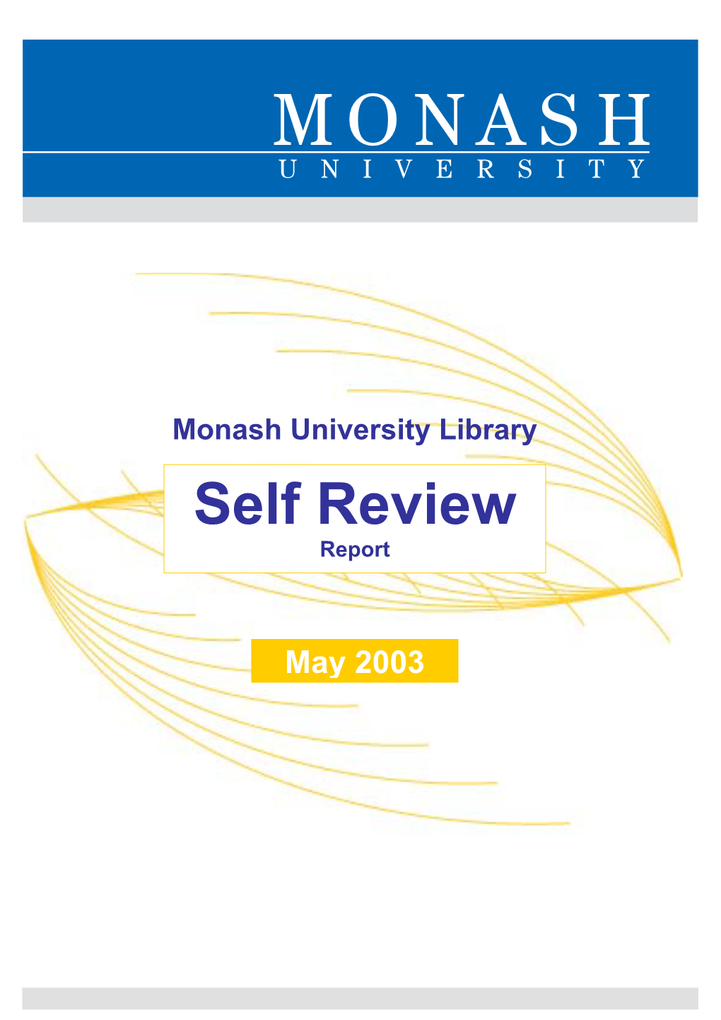 Monash University Library Self Review Report