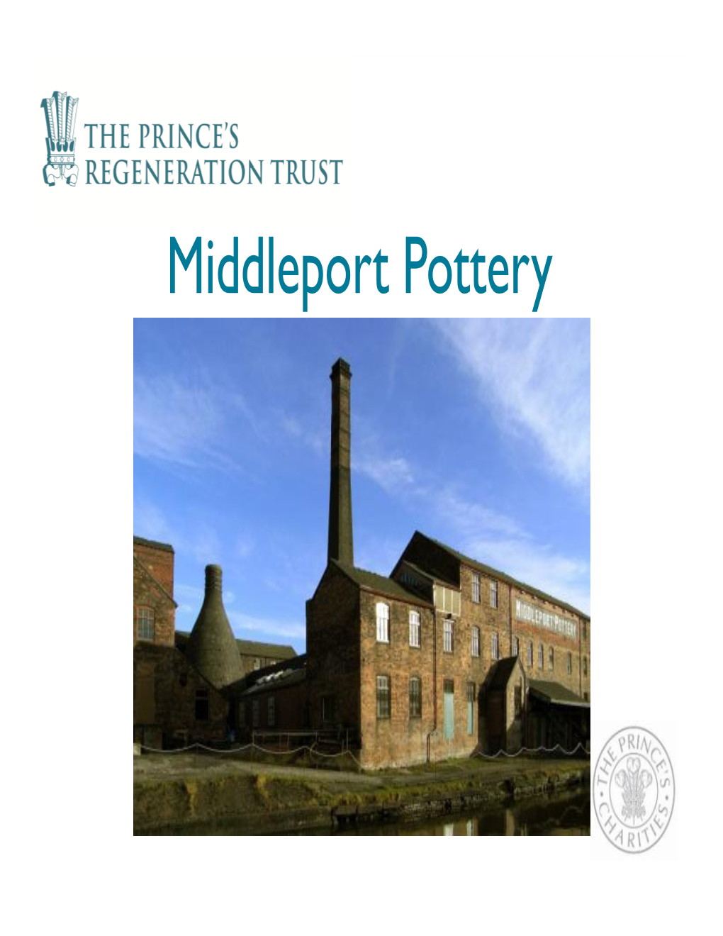 Middleport Pottery Middleport and PRT