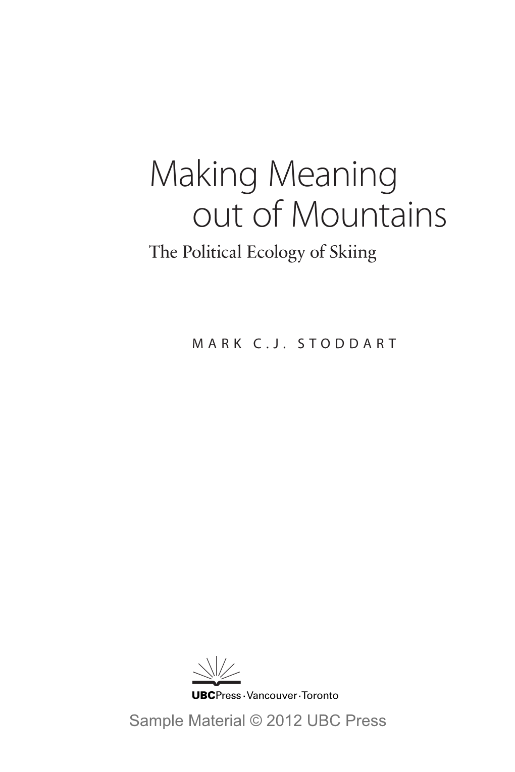 Making Meaning out of Mountains the Political Ecology of Skiing