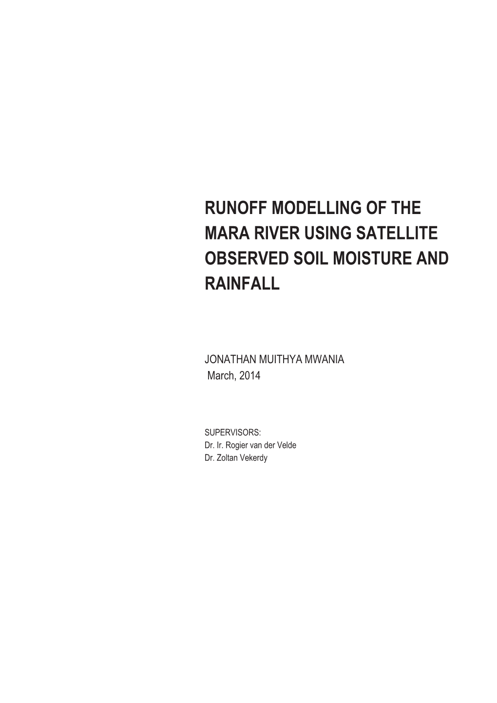 Runoff Modelling of the Mara River Using Satellite Observed Soil Moisture and Rainfall