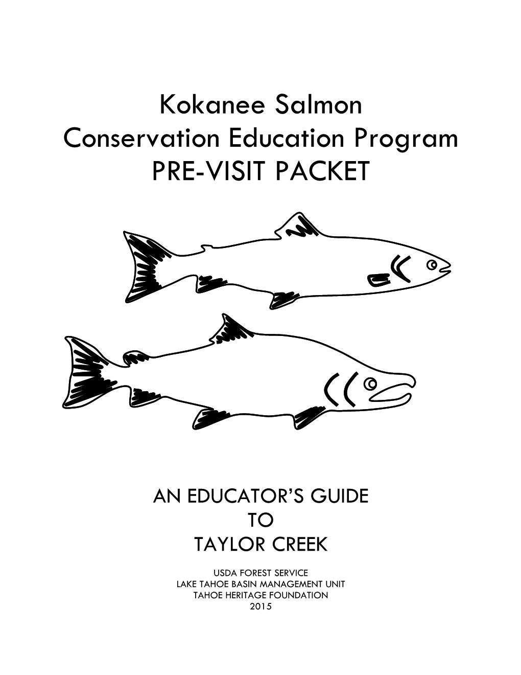 Kokanee Salmon Conservation Education Program PRE-VISIT PACKET