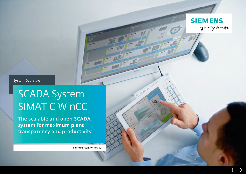 SCADA System SIMATIC Wincc the Scalable and Open SCADA System for Maximum Plant Transparency and Productivity