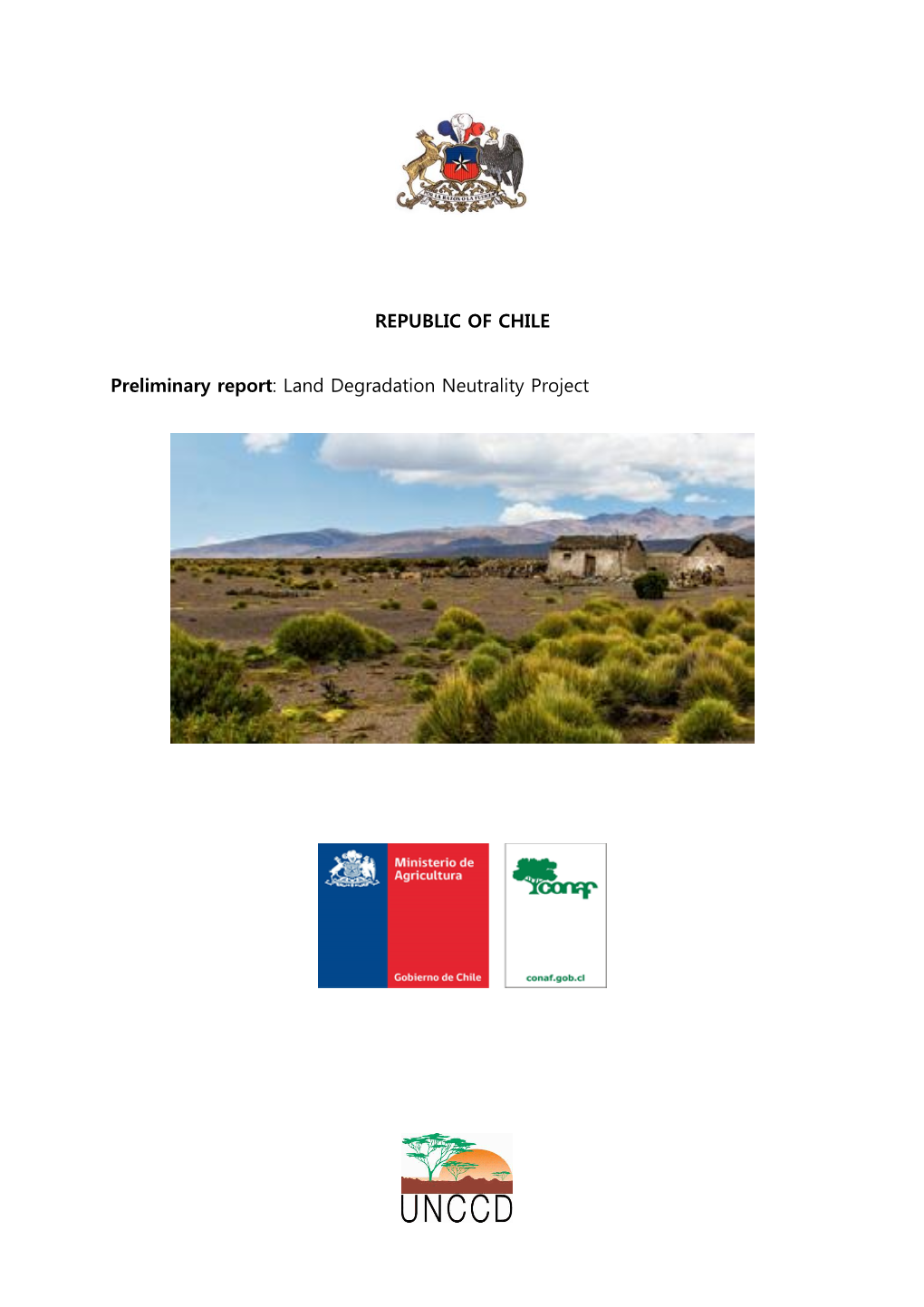 REPUBLIC of CHILE Preliminary Report: Land Degradation Neutrality