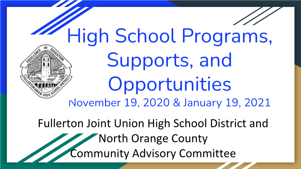 High School Programs, Supports, and Opportunities November 19, 2020 & January 19, 2021