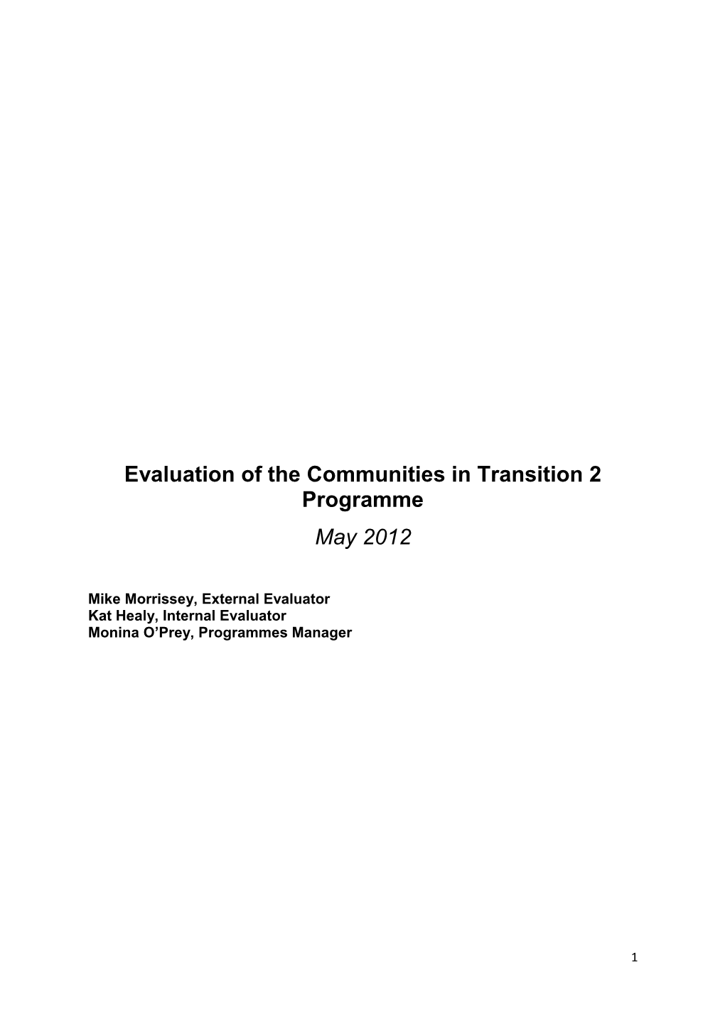 Evaluation of the Communities in Transition 2 Programme May 2012