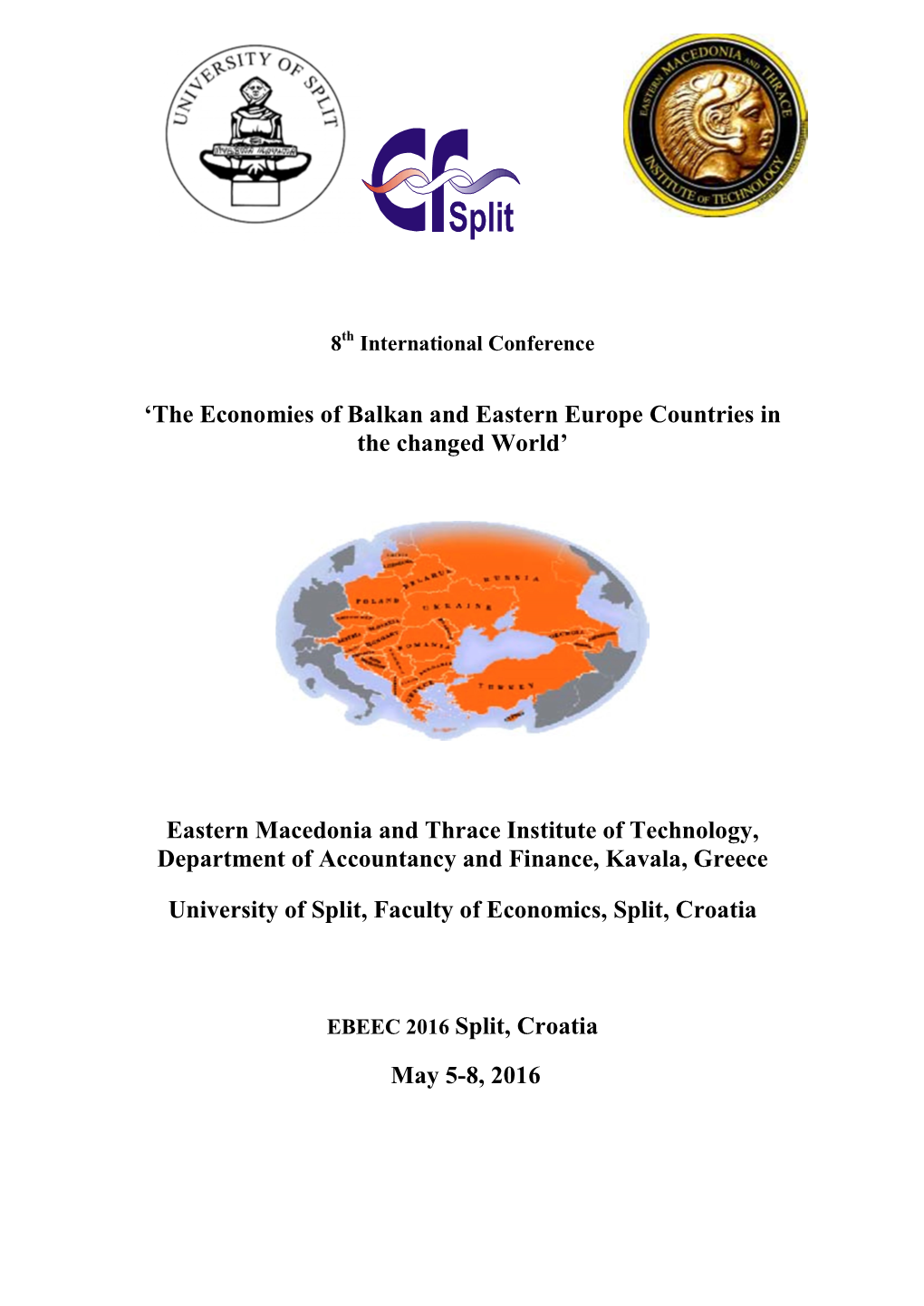 'The Economies of Balkan and Eastern Europe Countries in the Changed World' Eastern Macedonia and Thrace Institute of Techn