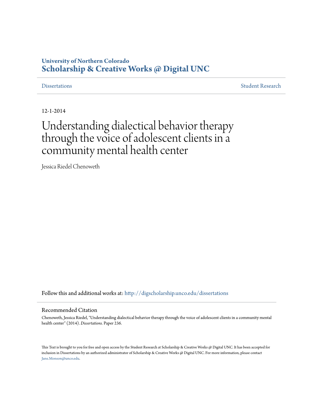 Understanding Dialectical Behavior Therapy Through the Voice of Adolescent Clients in a Community Mental Health Center Jessica Riedel Chenoweth