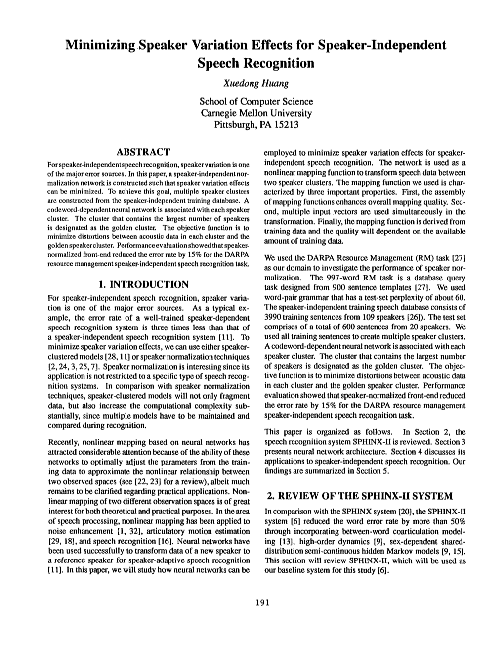 Minimizing Speaker Variation Effects for Speaker-Independent Speech Recognition Xuedong Huang