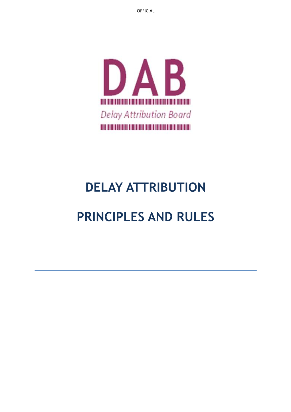 Delay Attribution Principles and Rules Is Issued to All Track Access Parties by the Delay Attribution Board