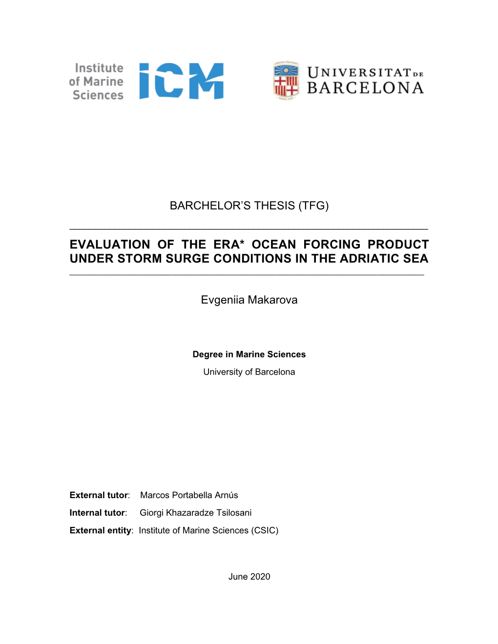 Evaluation of the Era* Ocean Forcing Product Under Storm Surge Conditions in the Adriatic Sea ______
