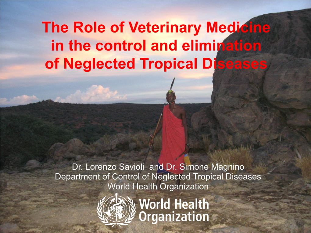 The Role of Veterinary Medicine in the Control and Elimination of Neglected Tropical Diseases