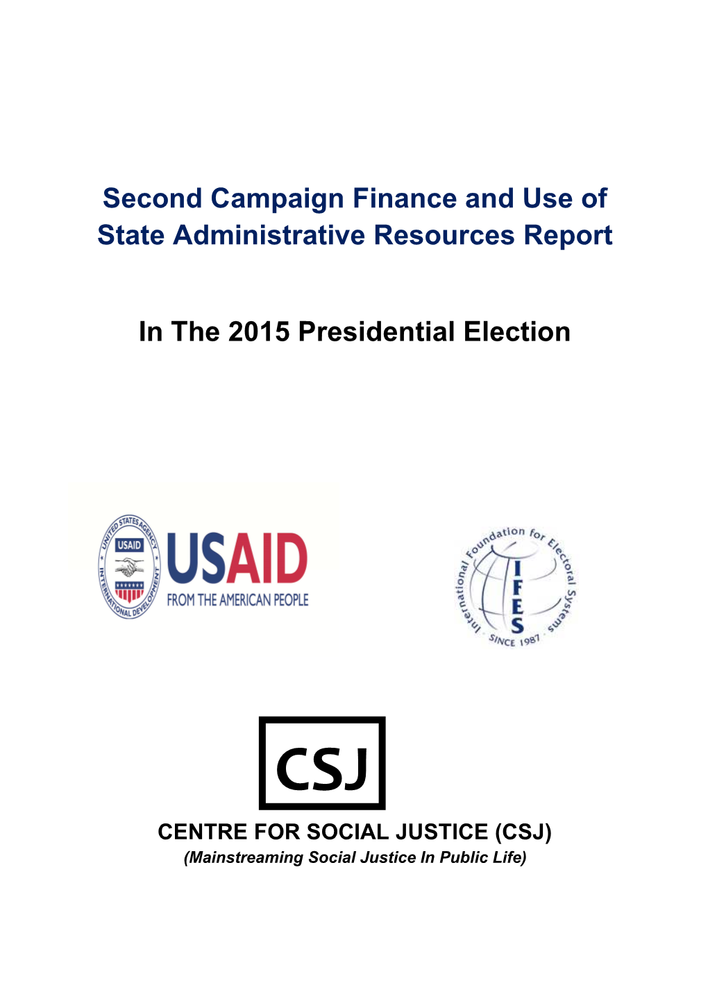 Second Campaign Finance and Use of State Administrative Resources Report