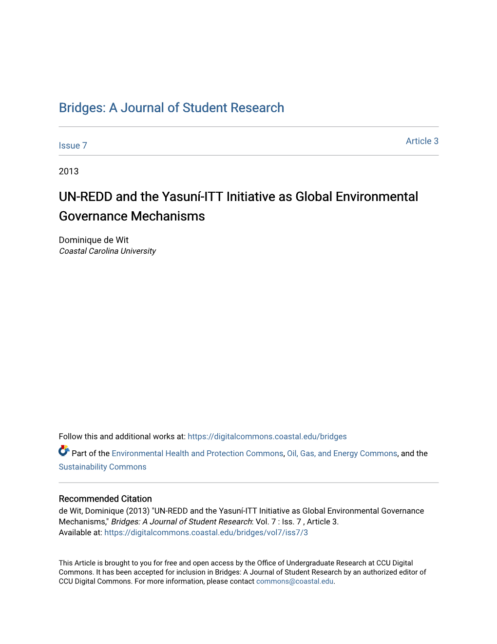 UN-REDD and the Yasunãł-ITT Initiative As Global Environmental