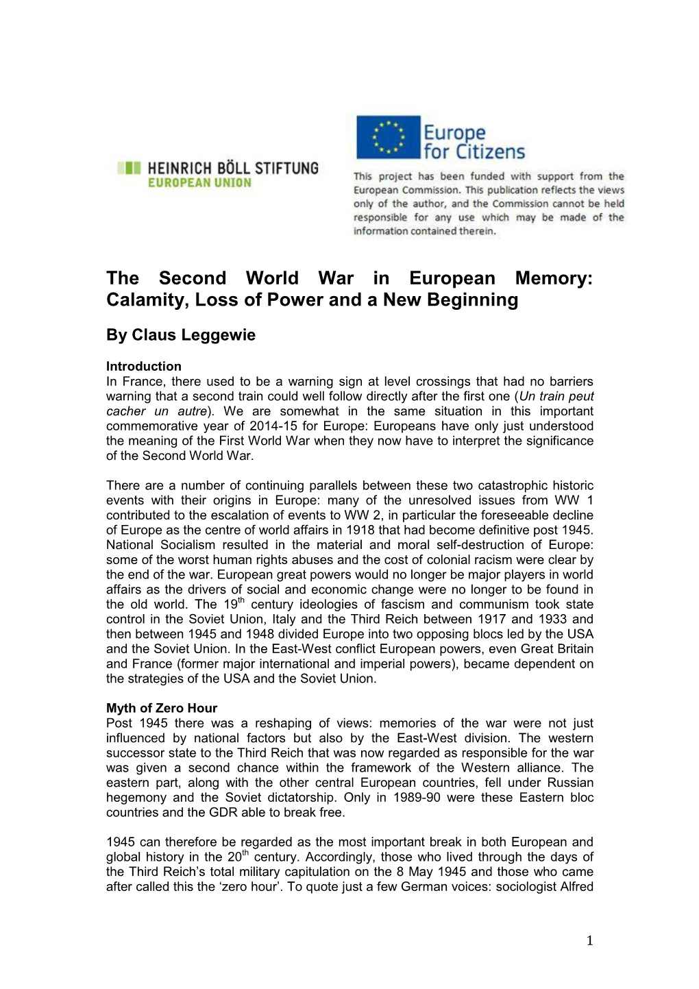 The Second World War in European Memory: Calamity, Loss of Power and a New Beginning