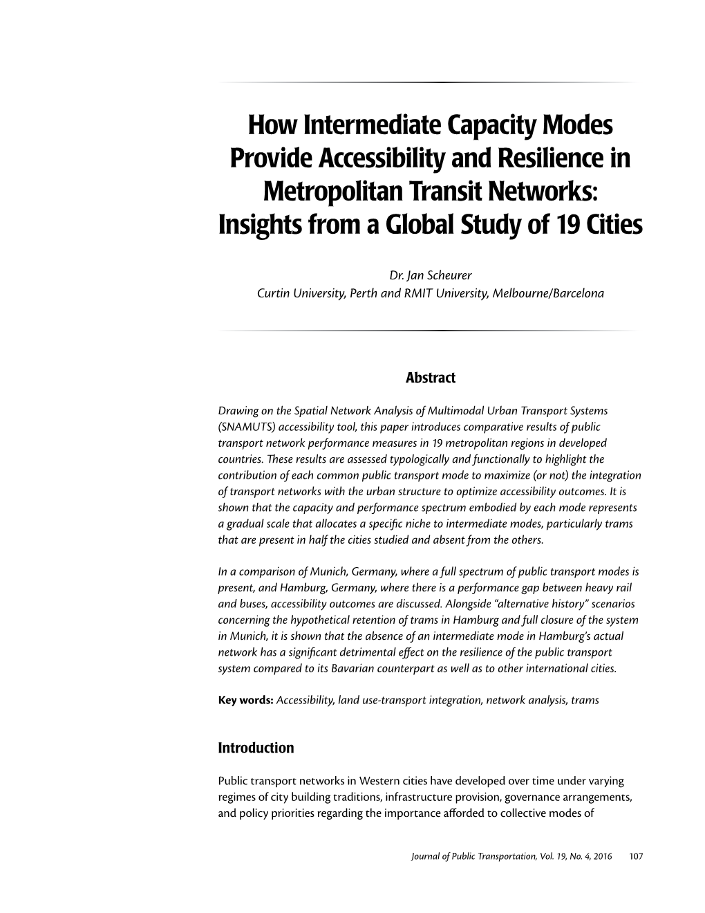 How Intermediate Capacity Modes Provide Accessibility and Resilience in Metropolitan Transit Networks: Insights from a Global Study of 19 Cities