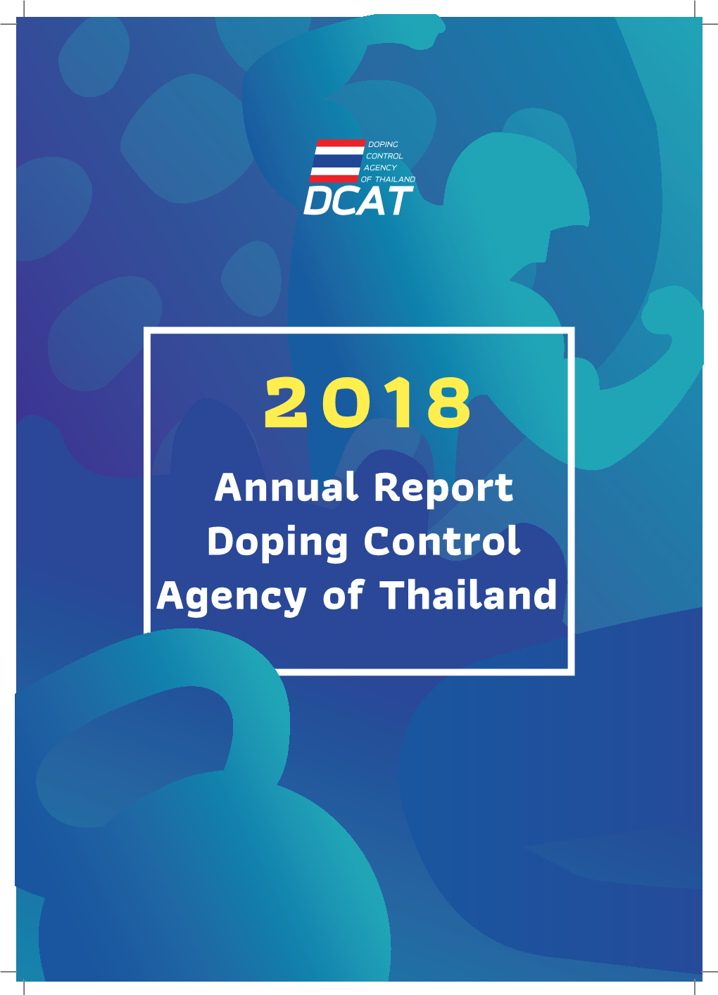 2018 DCAT Annual Report E1.Indd 24102019.Indd