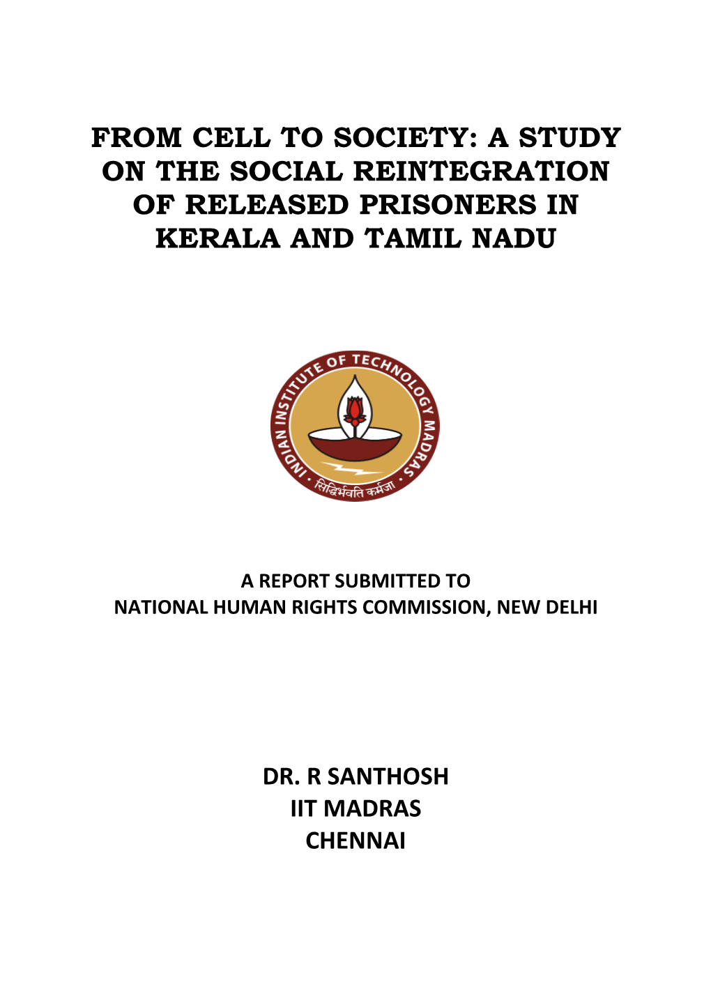 A Study on the Social Reintegration of Released Prisoners in Kerala and Tamil Nadu
