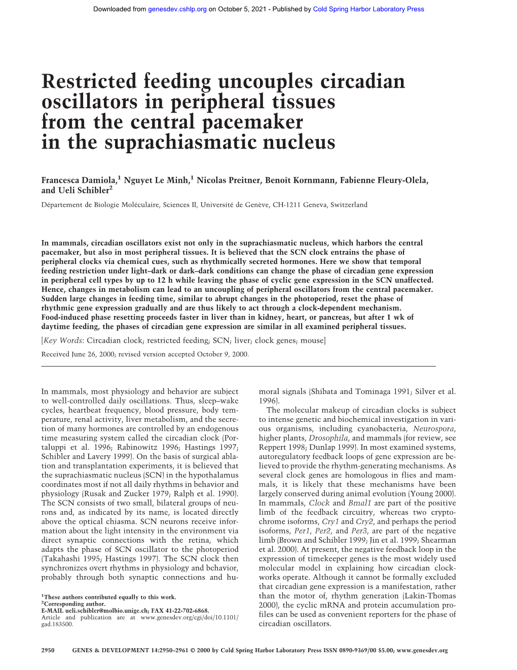 Restricted Feeding Uncouples Circadian Oscillators in Peripheral Tissues from the Central Pacemaker in the Suprachiasmatic Nucleus