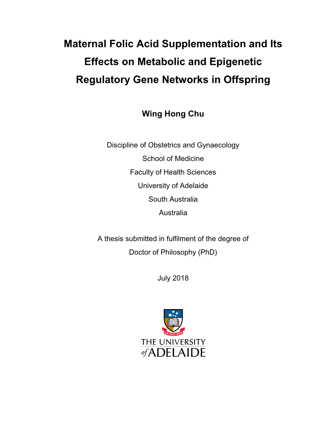 Maternal Folic Acid Supplementation and Its Effects on Metabolic and Epigenetic Regulatory Gene Networks in Offspring