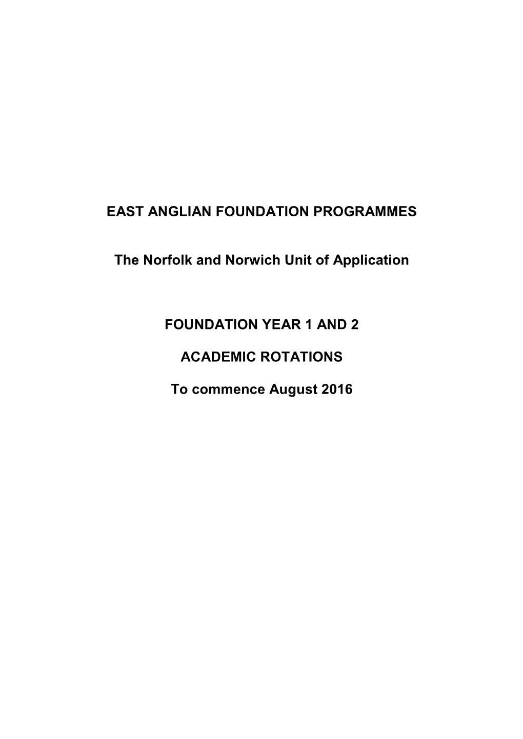 EAST ANGLIAN FOUNDATION PROGRAMMES the Norfolk And