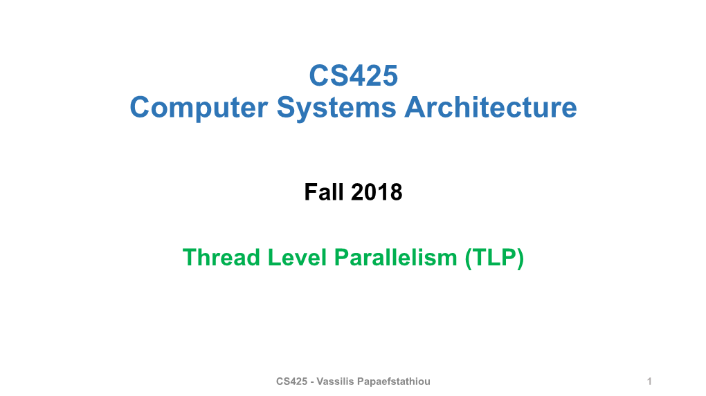 CS425 Computer Systems Architecture