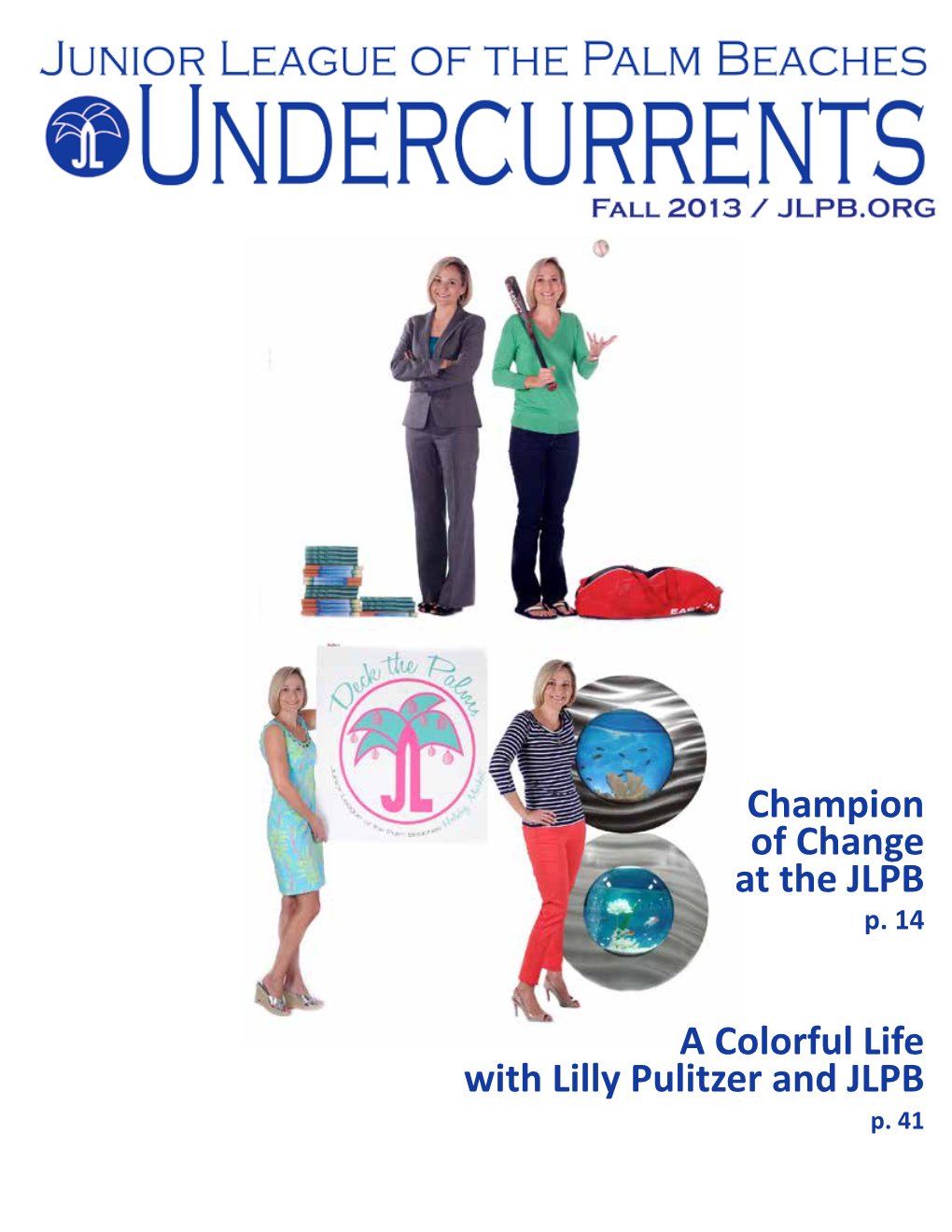 Champion of Change at the JLPB a Colorful Life with Lilly Pulitzer And