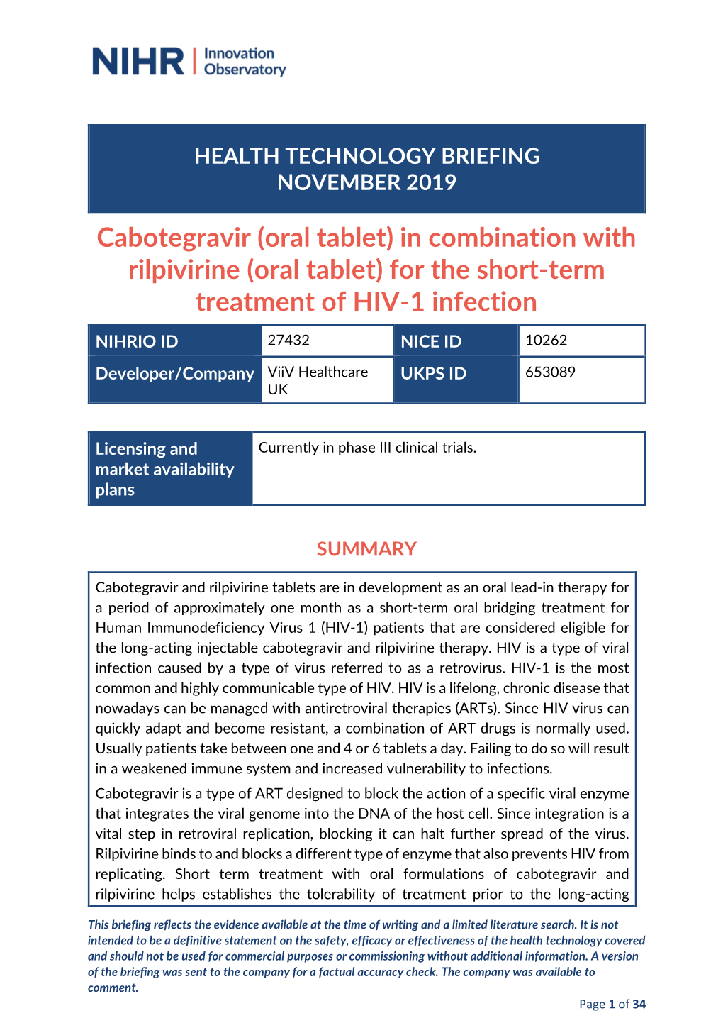 In Combination with Rilpivirine (Oral Tablet) for the Short-Term Treatment of HIV-1 Infection