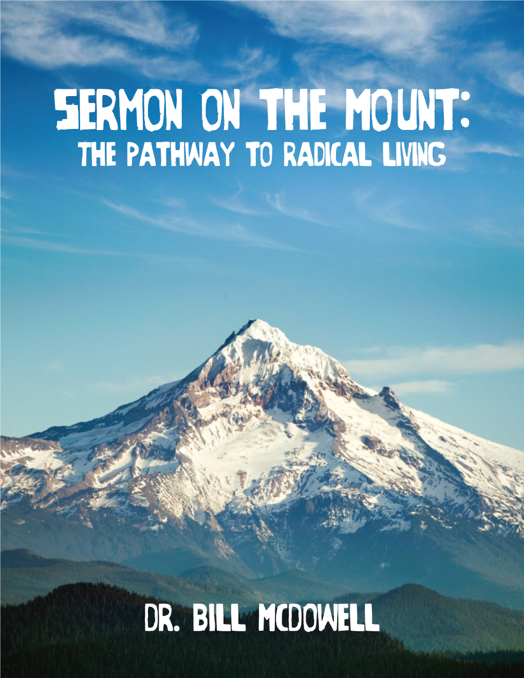 Sermon on the Mount: the Pathway to Radical Living