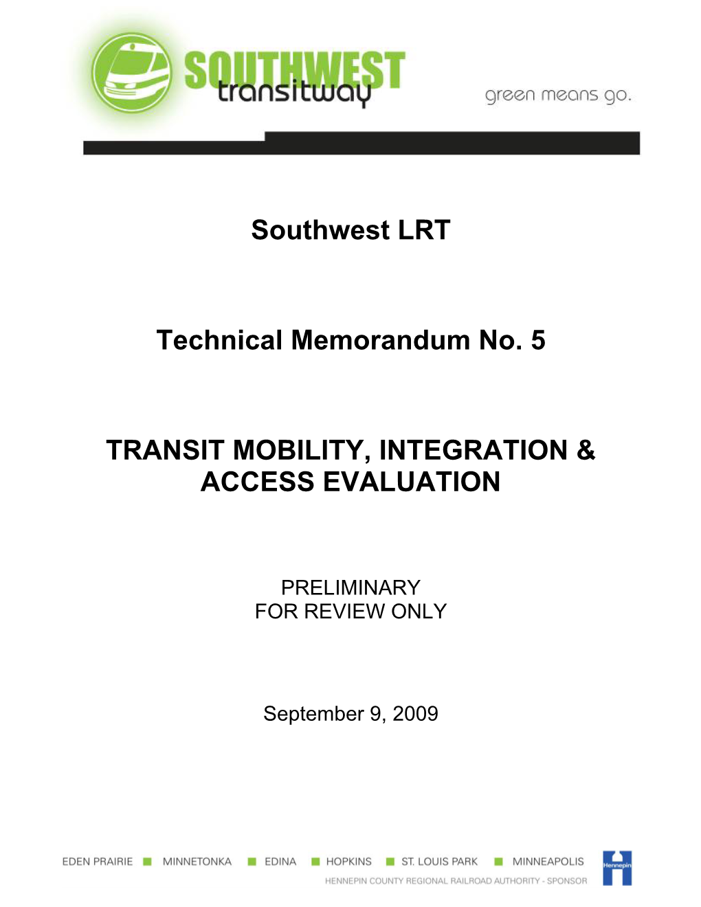 Transit Mobility, Integration and Access Evaluation