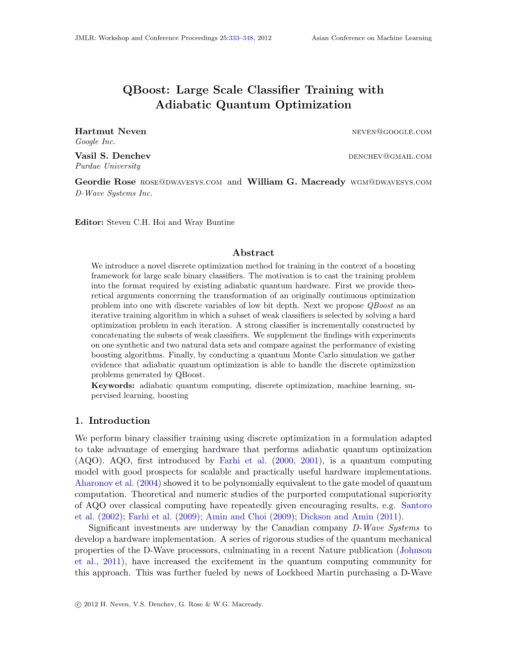 Qboost: Large Scale Classiﬁer Training with Adiabatic Quantum Optimization