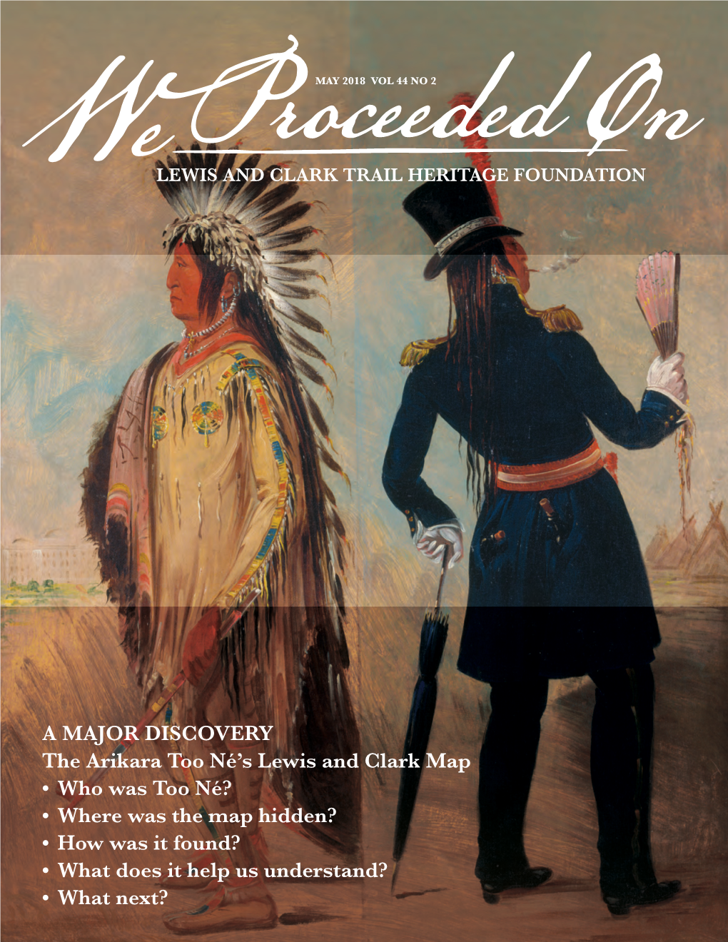 A MAJOR DISCOVERY the Arikara Too Né's Lewis and Clark Map