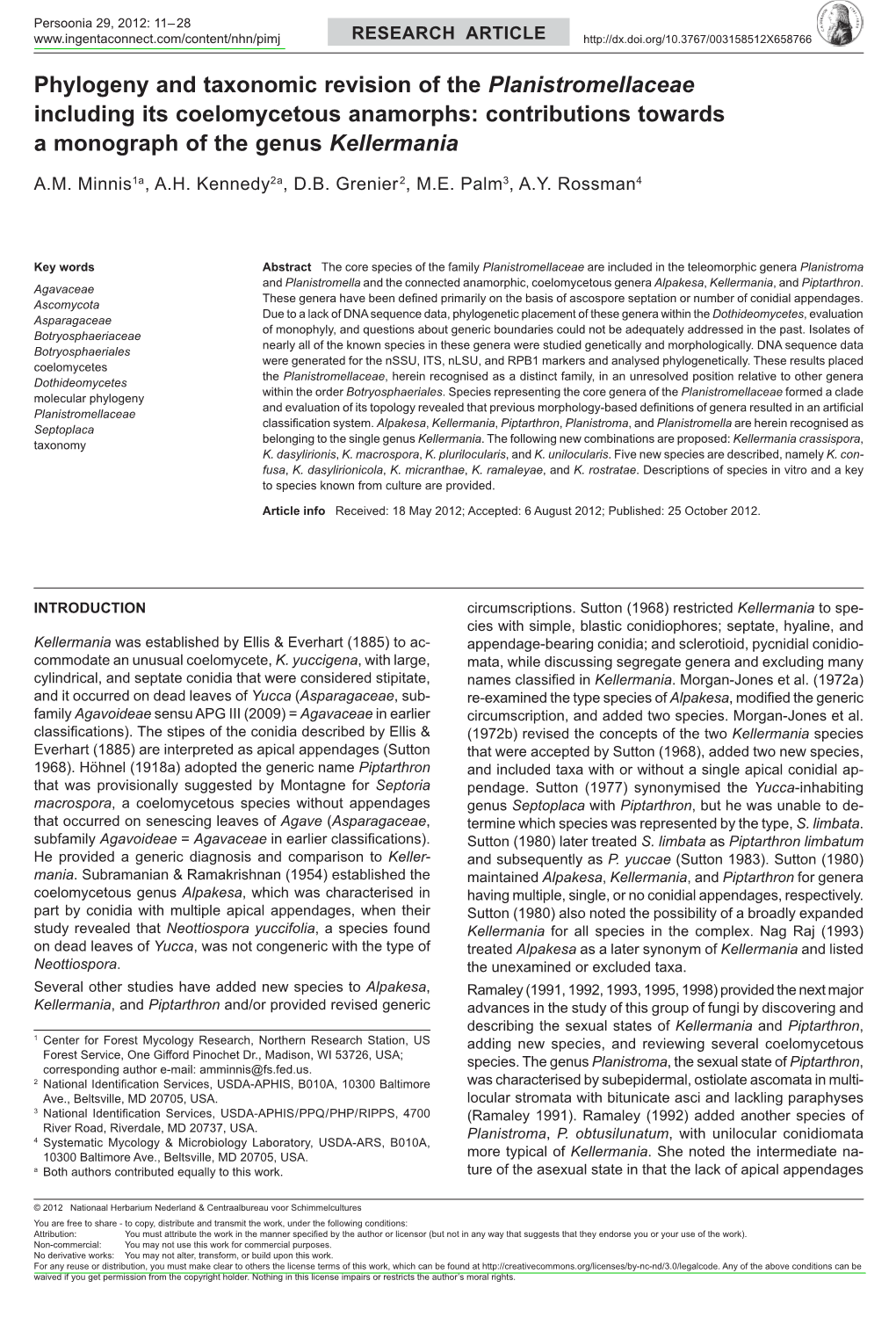 Phylogeny and Taxonomic Revision of the Planistromellaceae Including Its Coelomycetous Anamorphs: Contributions Towards a Monograph of the Genus Kellermania