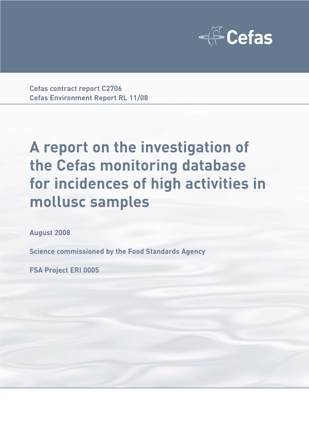 A Report on the Investigation of the Cefas Monitoring Database for Incidences of High Activities in Mollusc Samples