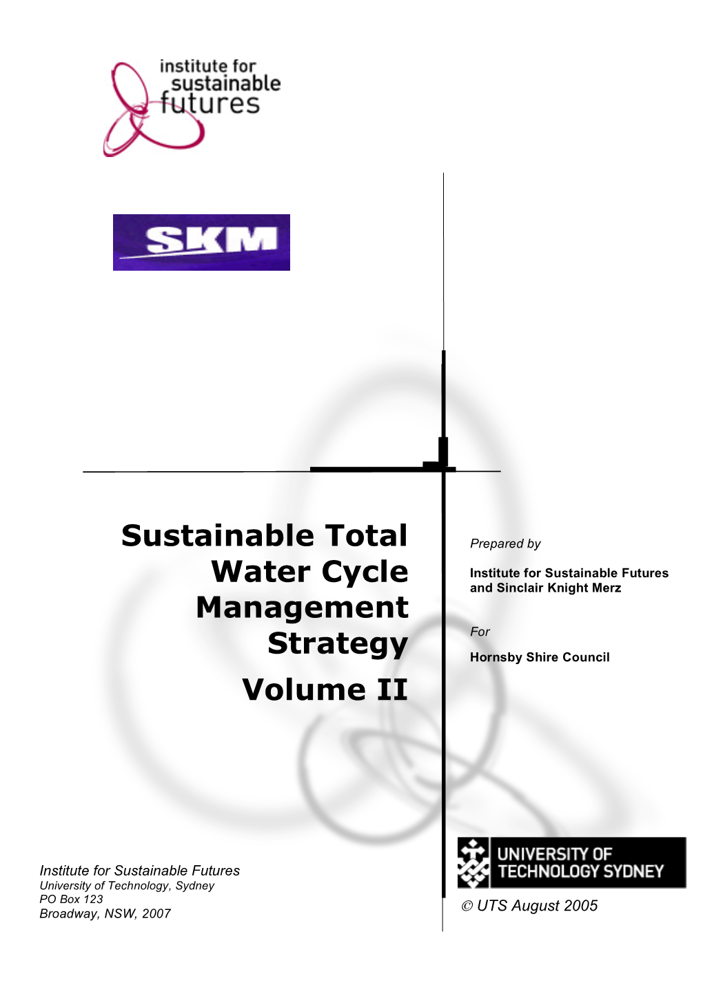 Sustainable Total Water Cycle Management Strategy Volume Iii: Total Water Cycle Management Modelling