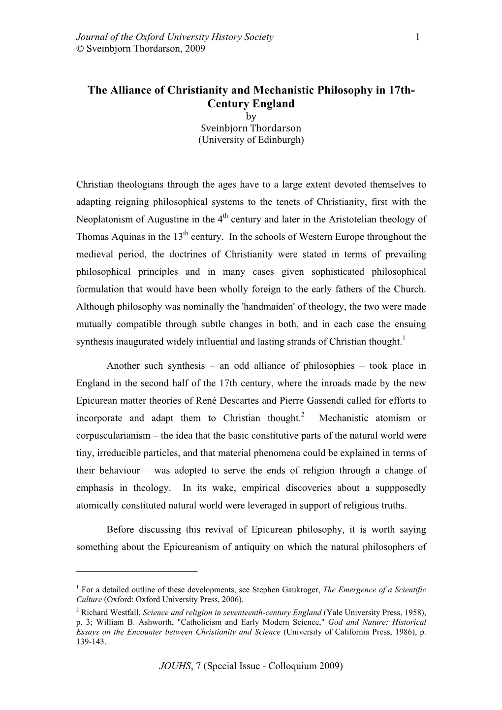 The Alliance of Christianity and Mechanistic Philosophy in 17Th- Century England by Sveinbjorn Thordarson (University of Edinburgh)