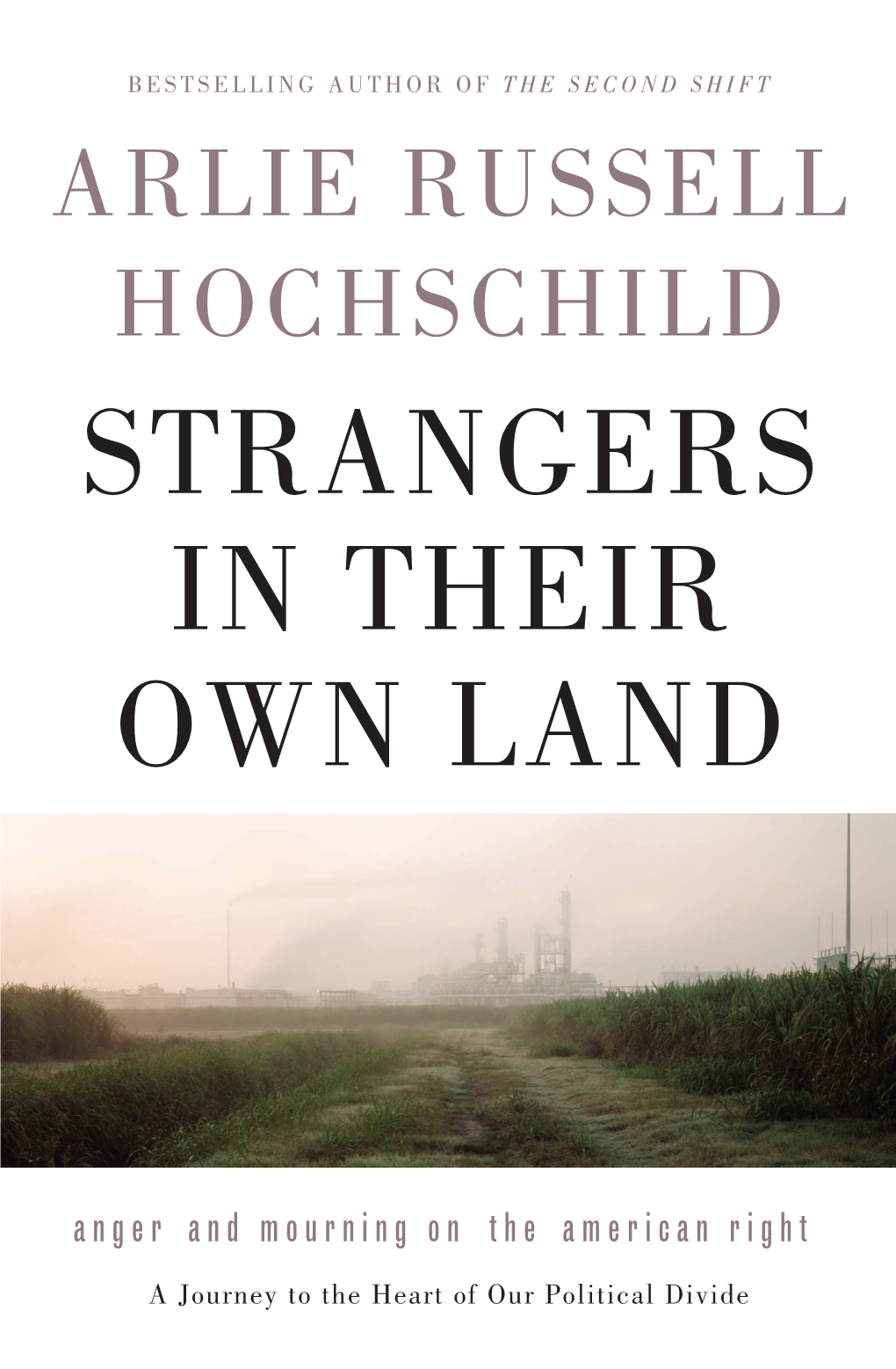 Strangers in Their Own Land Current Affairs & Politics $27.95 U.S