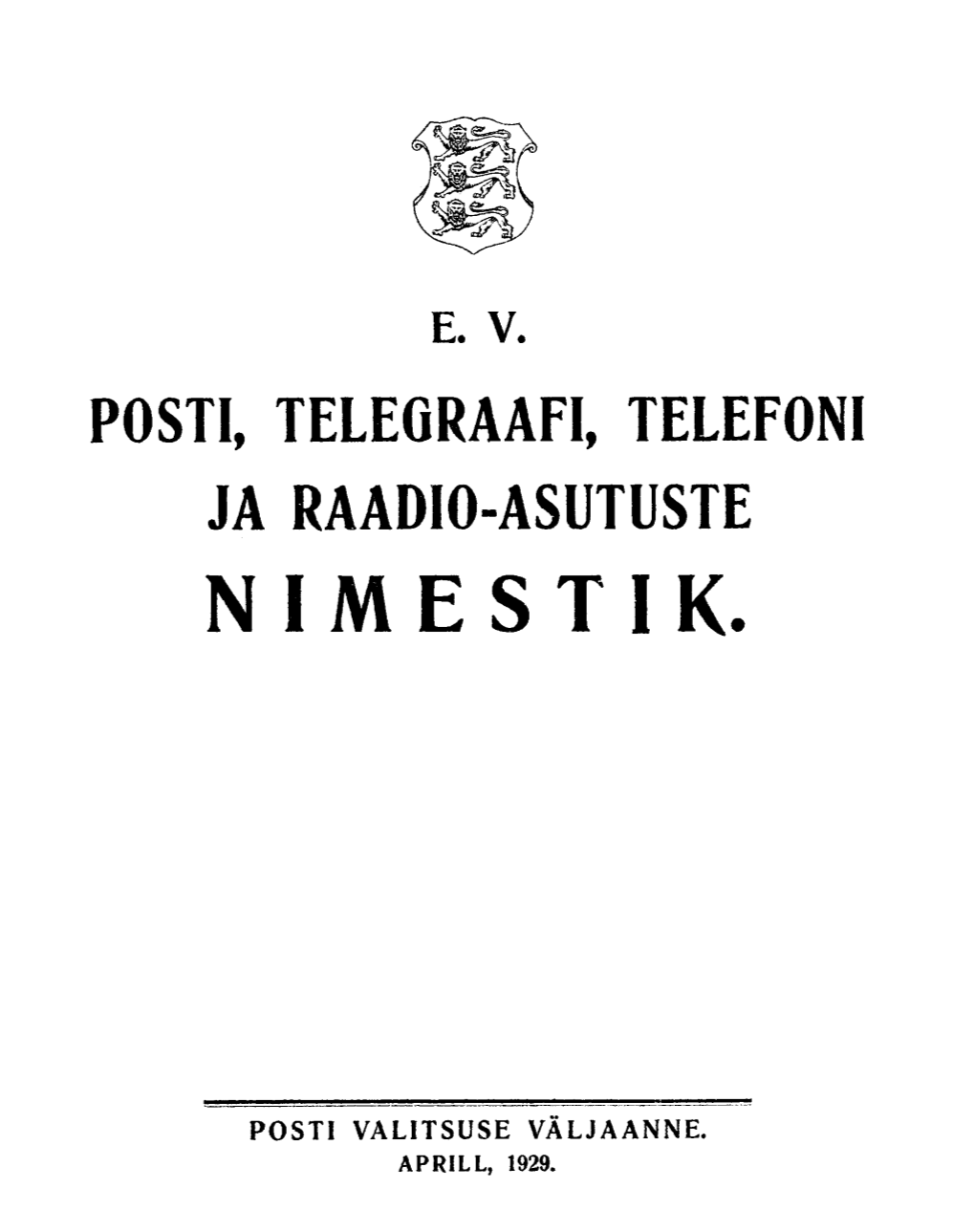 Posti, Telegraafi, Telefoni Ja Raadio-Asutuste Nimestik (1929)