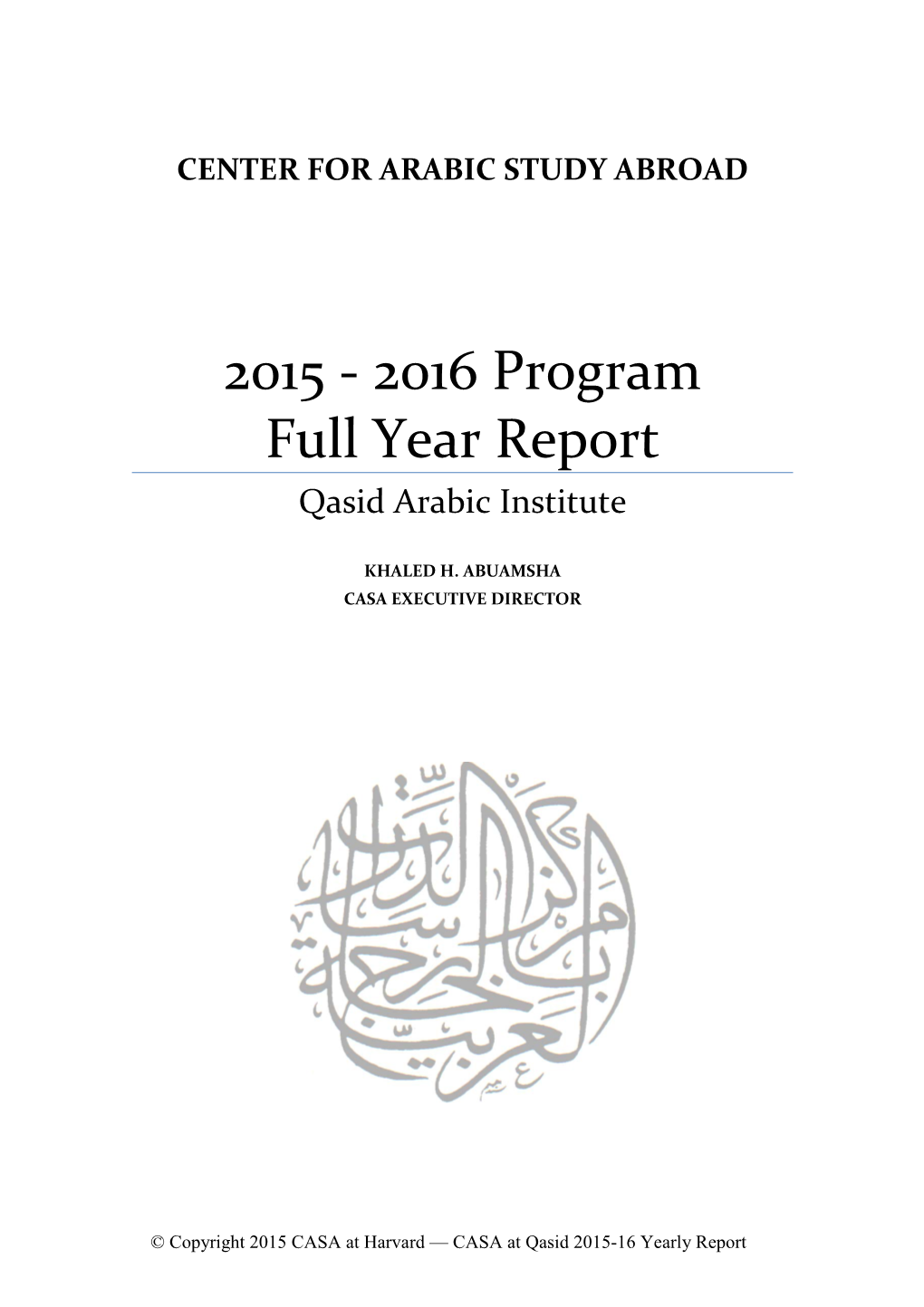 2015 - 2016 Program Full Year Report Qasid Arabic Institute