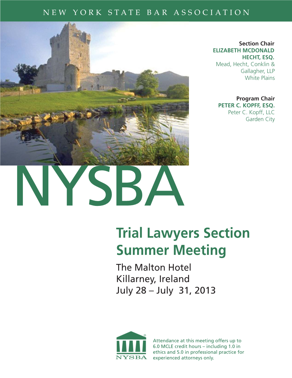 Trial Lawyers Section Summer Meeting the Malton Hotel Killarney, Ireland July 28 – July 31, 2013