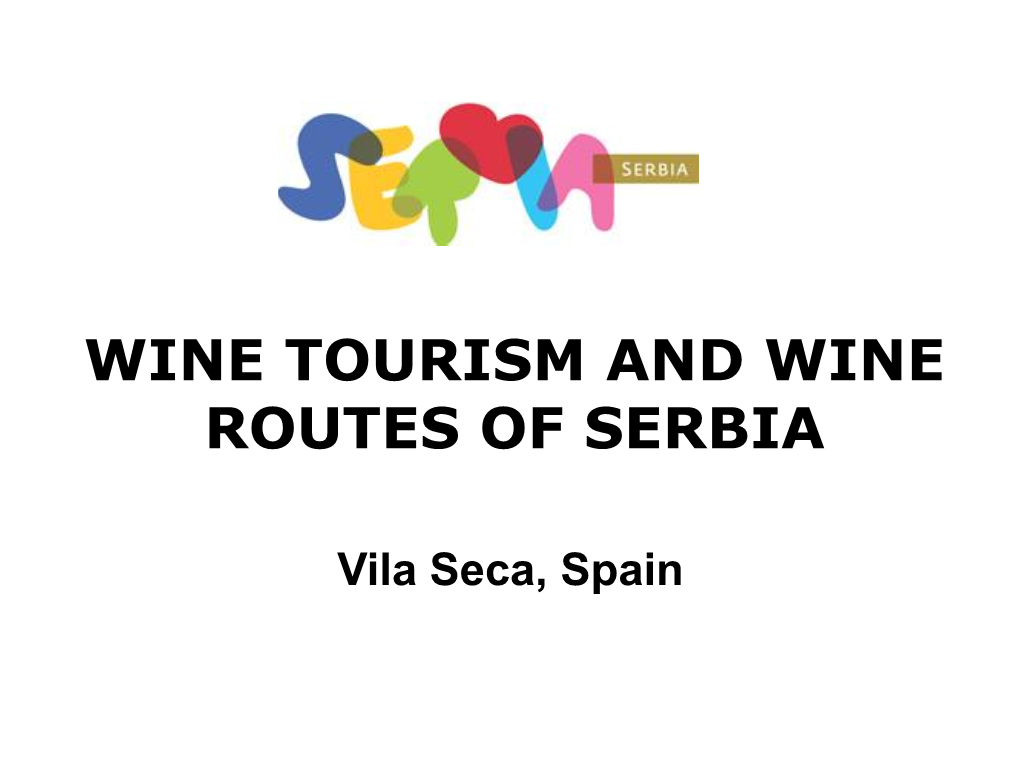 Wine Tourism and Wine Routes of Serbia