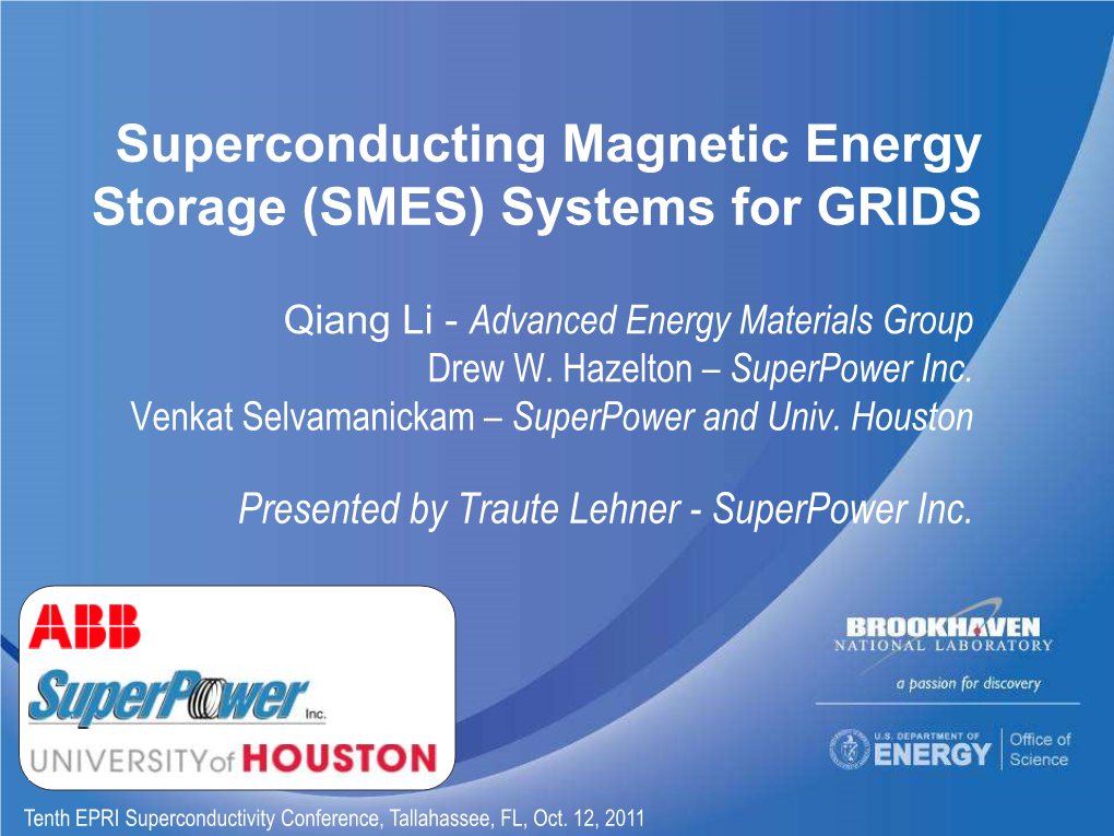 Superconducting Magnetic Energy Storage (SMES) Systems for GRIDS