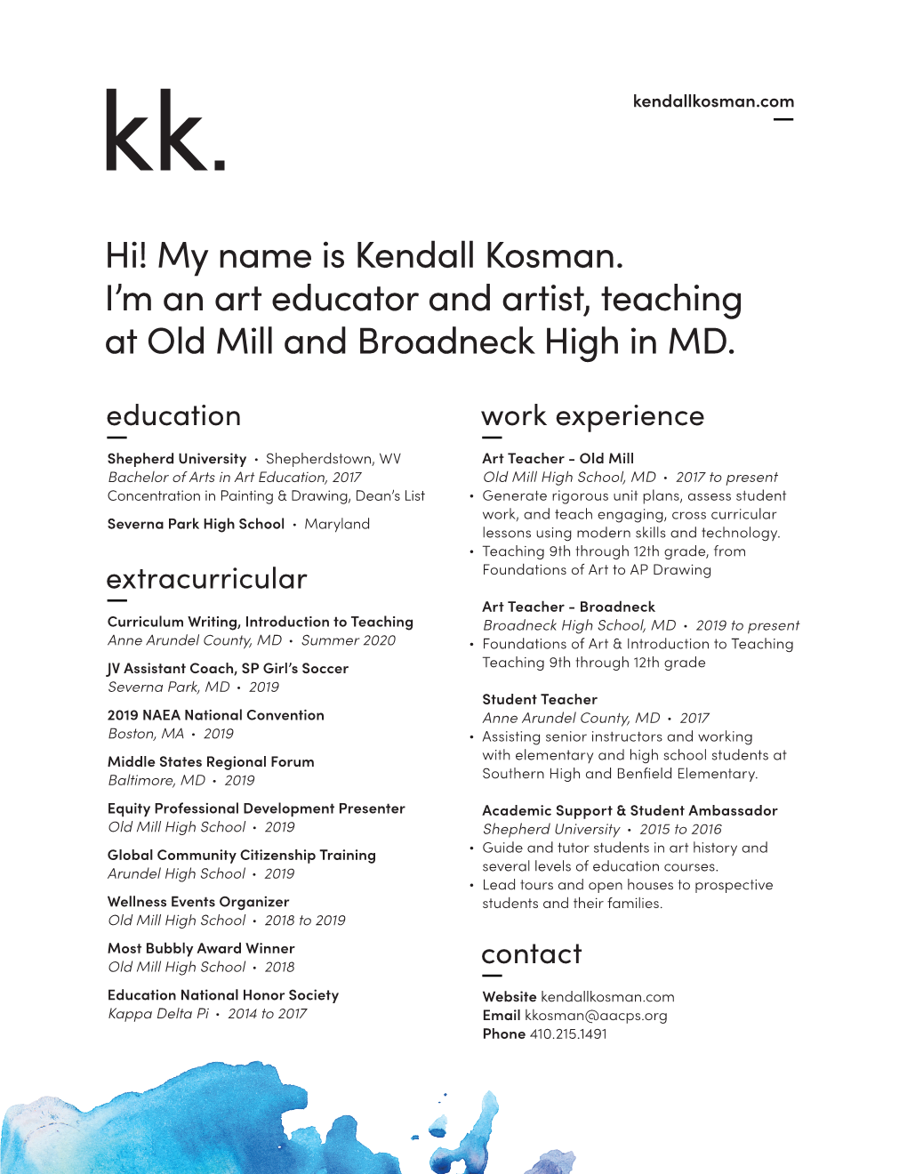 My Name Is Kendall Kosman. I'm an Art Educator and Artist, Teaching At