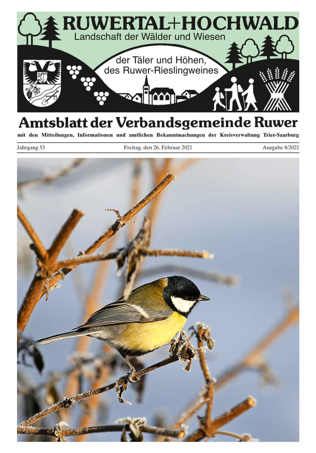 Jahrgang 53 Freitag, Den 26. Februar 2021 Ausgabe 8/2021 Ruwer - 2 - Ausgabe 8/2021 Bekanntmachungen Und Mitteilungen Der Verbandsgemeinde