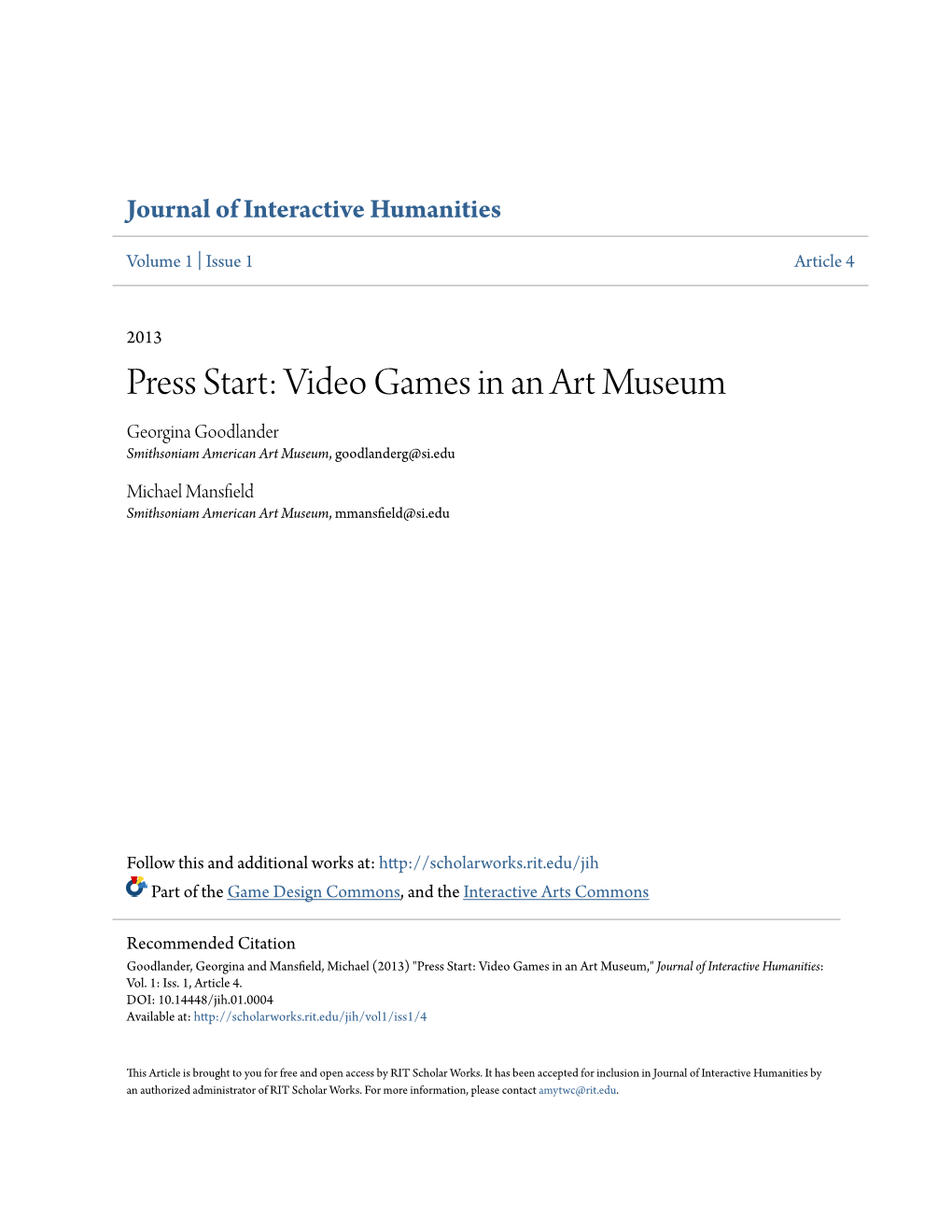 Video Games in an Art Museum Georgina Goodlander Smithsoniam American Art Museum, Goodlanderg@Si.Edu